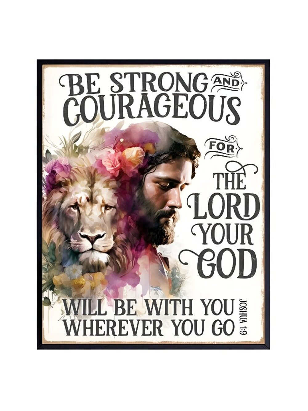 Christian Art Wall Decor- Be Strong and Courageous Wall Art - Lion Jesus Poster